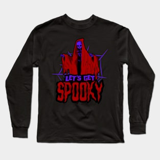 LETS GET SPOOKY Long Sleeve T-Shirt